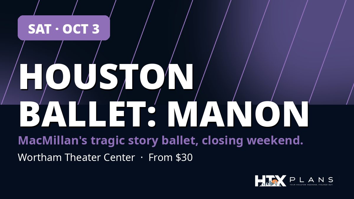 Houston Ballet: Manon