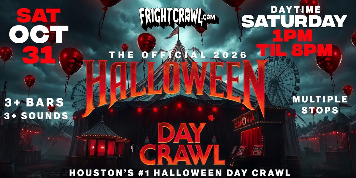 The Fright Crawl: Houston Halloween Day Party Crawl 2026